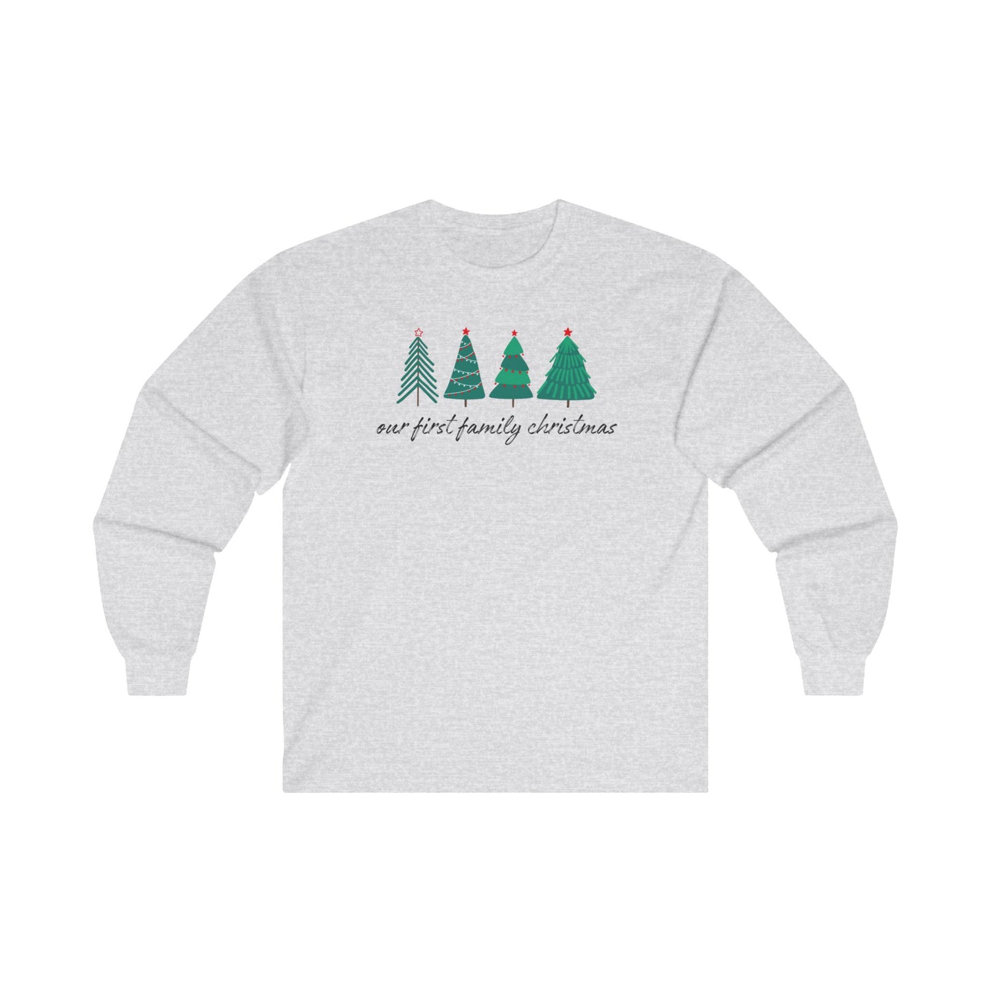 Our First Family Christmas Long Sleeve Tee