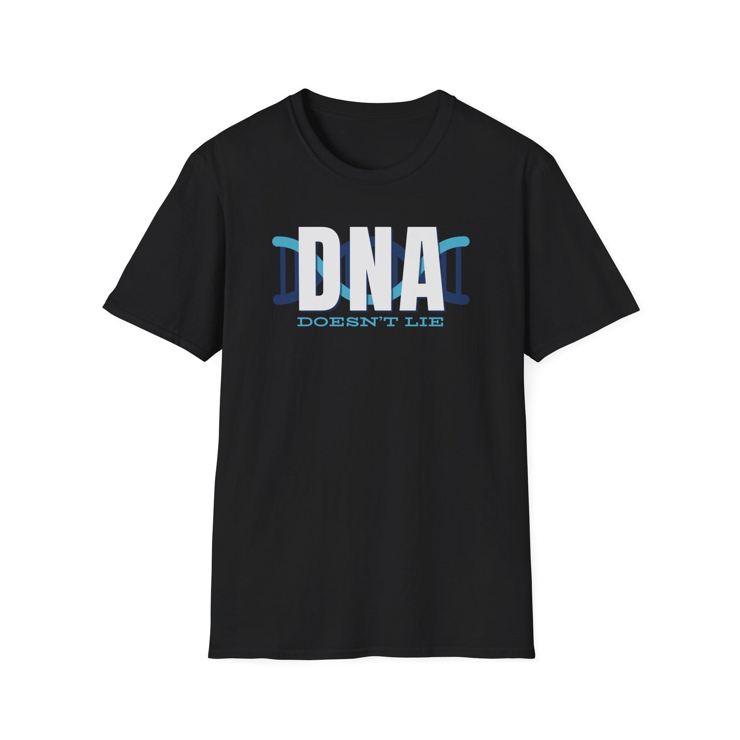 DNA Doesn't Lie T-Shirt