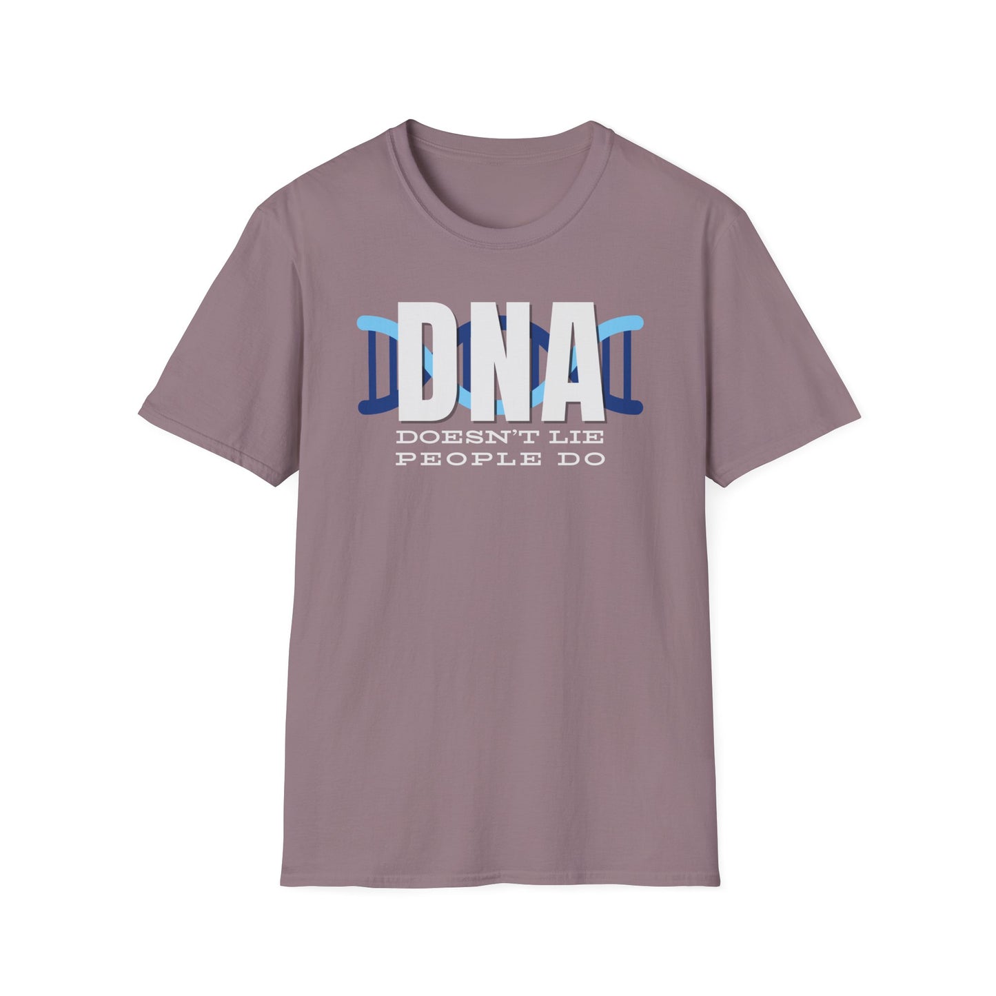 DNA Doesn't Lie, People Do T-Shirt