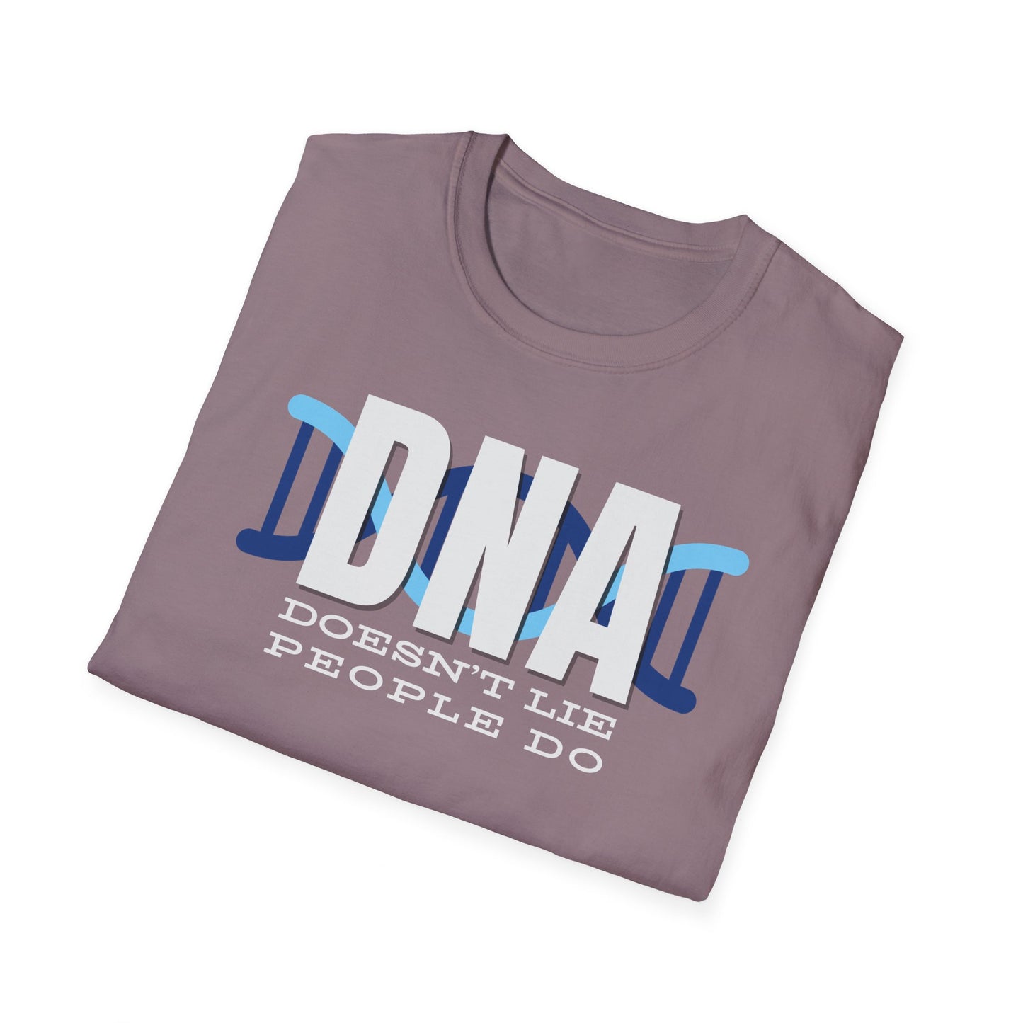 DNA Doesn't Lie, People Do T-Shirt