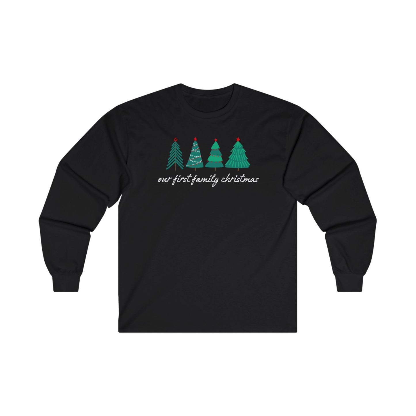 Our First Family Christmas Long Sleeve Tee