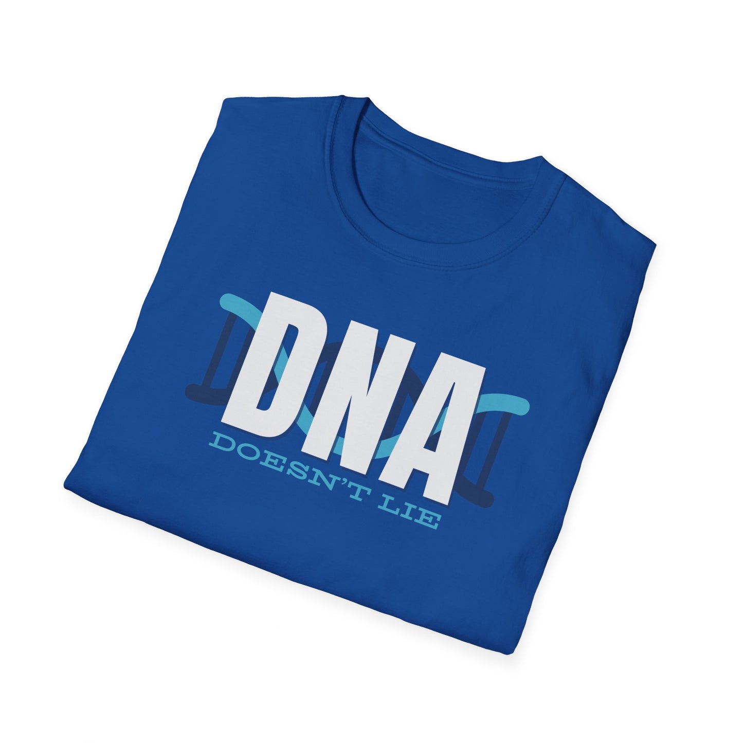 DNA Doesn't Lie T-Shirt