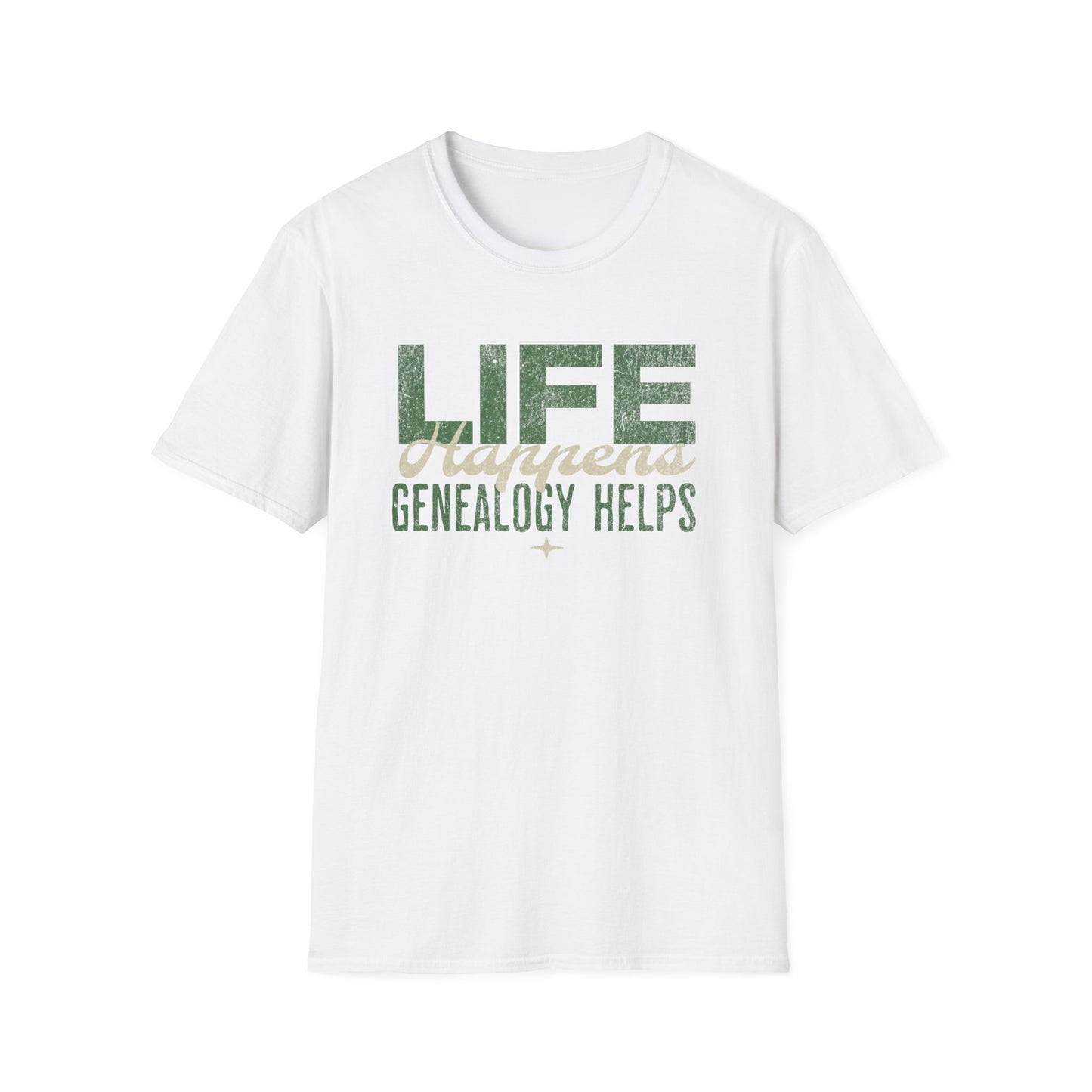 Life Happens - Genealogy Helps T-shirt