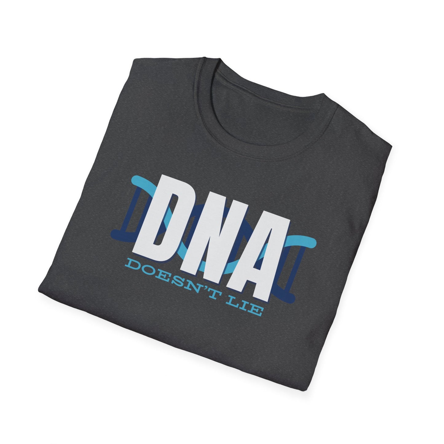 DNA Doesn't Lie T-Shirt