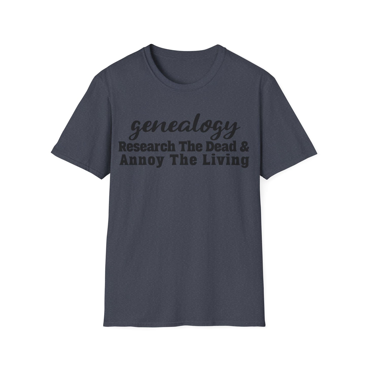 Genealogy - Research the Dead & Annoy the Living