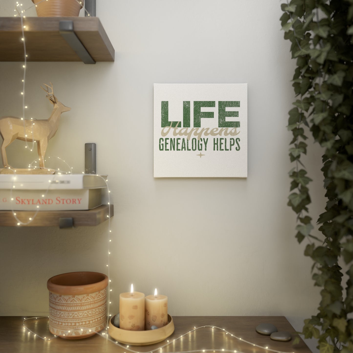 Life Happens Genealogy Helps Home Decor