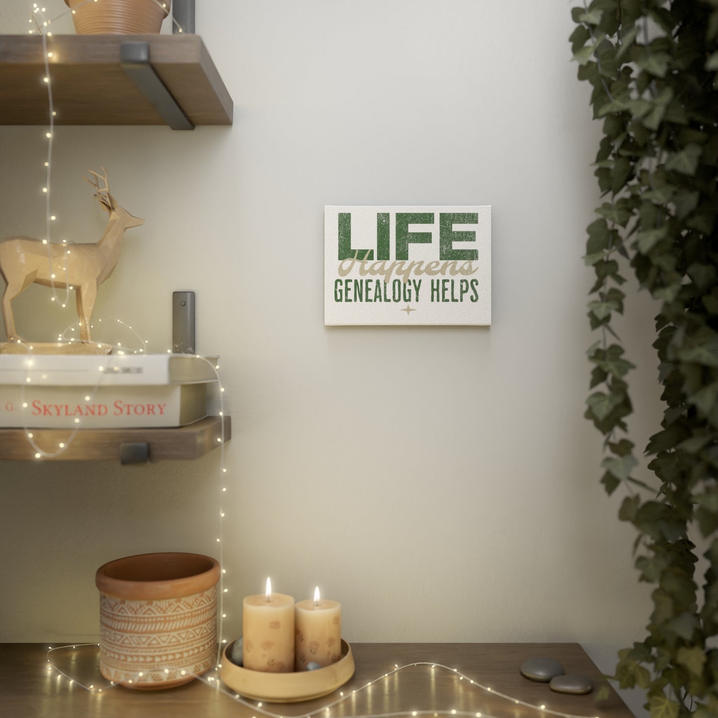 Life Happens Genealogy Helps Home Decor