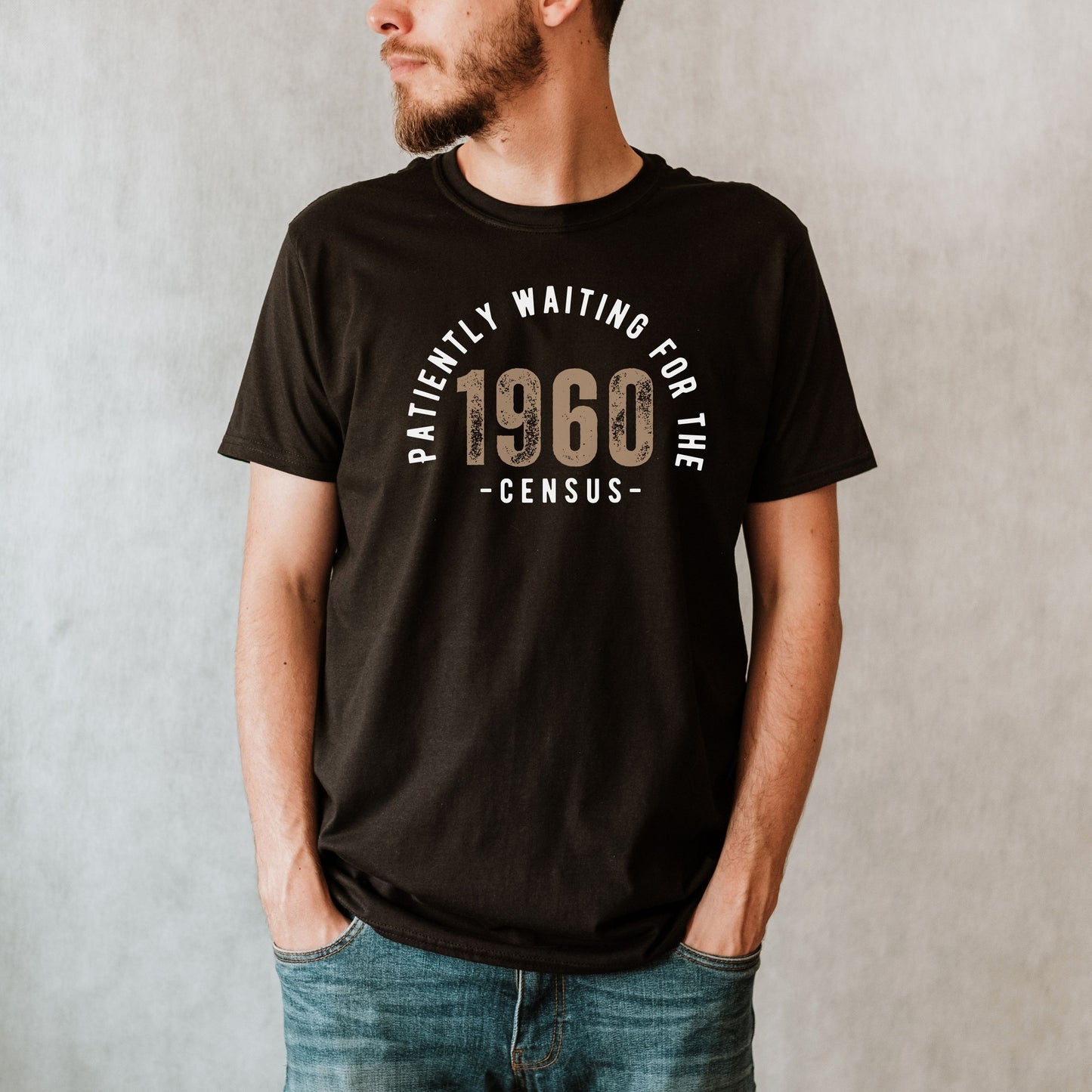 Patiently Waiting for The 1960 Census T-Shirt